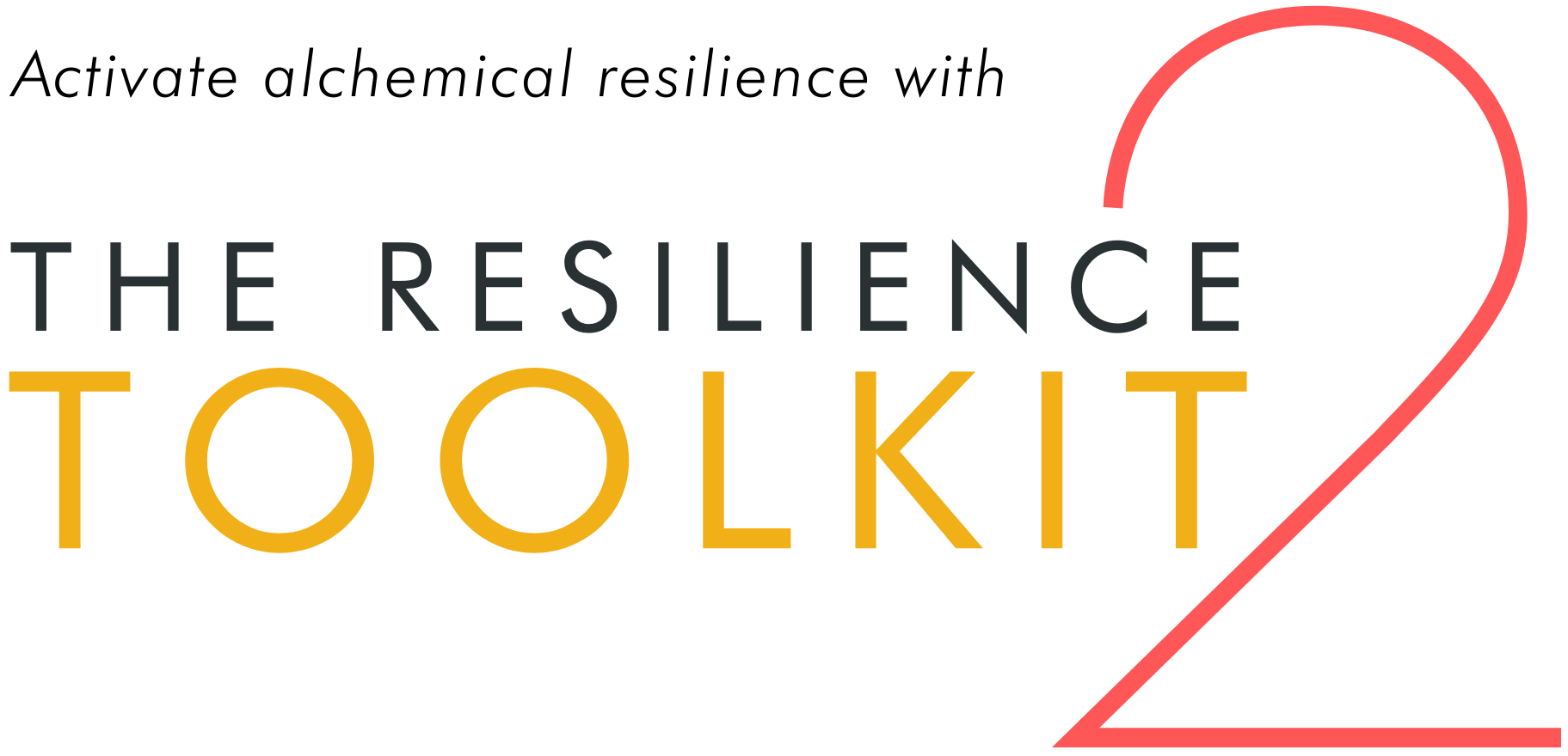 Activate alchemical resilience with The Resilience Toolkit 2