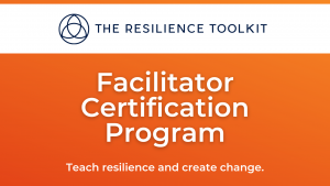 The Resilience Toolkit Facilitator Certification Program