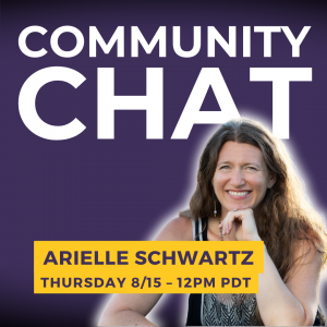 Arielle Schwartz Thursday, 8/15 12pm PDT